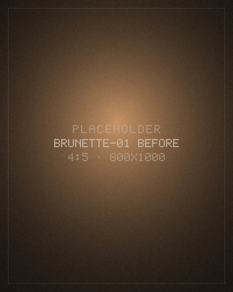 Glossed chocolate brunette, Before